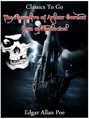 Cover of the book Narrative of A. Gordon Pym by Alexandra Amor