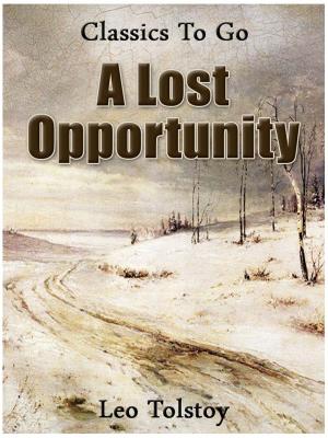 Cover of the book A Lost Opportunity by Scholem Alejchem