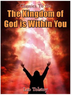Cover of the book The Kingdom of God Is Within You by Sara Ware Bassett