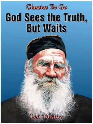 Cover of the book God Sees the Truth, but Waits by Grant Allan