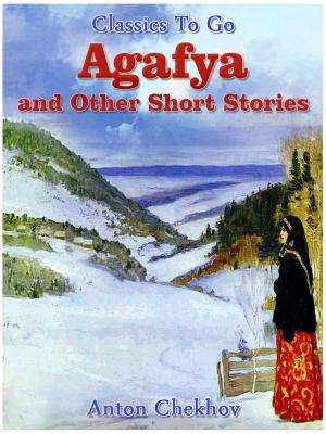 Book cover of Agafya and Other Short Stories