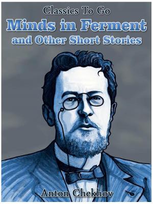 Cover of the book Minds in Ferment and Other Short Stories by George Bernard Shaw