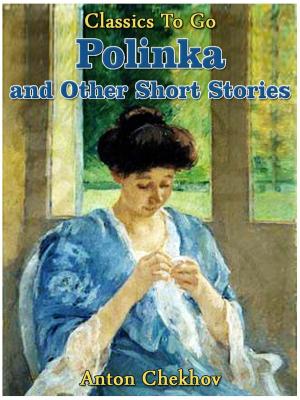 Cover of the book Polinka and Other Short Stories by R. M. Ballantyne