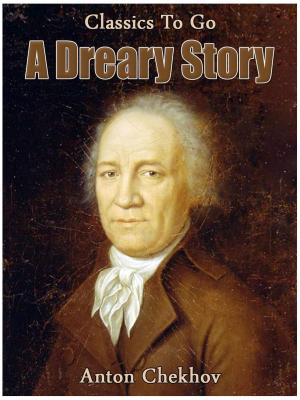 Cover of the book A Dreary Story by Count Ottokar Czernin