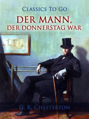 Cover of the book Der Mann, der Donnerstag war by Marie Belloc Lowndes