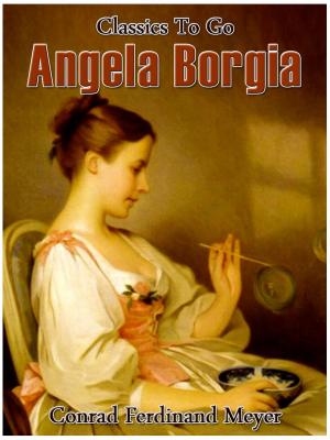Cover of the book Angela Borgia by Herman Bang