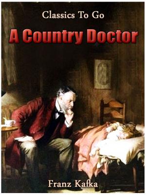 Cover of the book A Country Doctor by Otto Julius Bierbaum