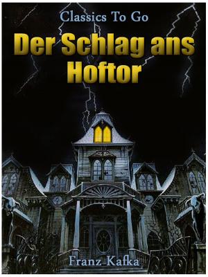 Cover of the book Der Schlag ans Hoftor by Achim von Arnim