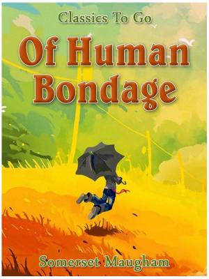 Cover of the book Of Human Bondage by Edgar Wallace