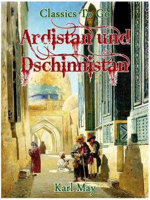 Cover of the book Ardistan und Dschinnistan. 1. Band by Edward Bulwer-Lytton