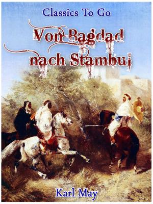 Cover of the book Von Bagdad nach Stambul by Conrad Ferdinand Meyer