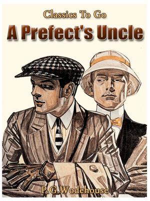 Cover of the book A Prefect's Uncle by Émile Zola