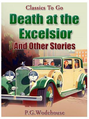 Book cover of Death at the Excelsior And Other Stories