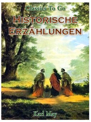 Cover of the book Historische Erzählungen by Katy Gregorich