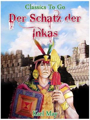 Cover of the book Der Schatz der Inkas by Pearlie Masek