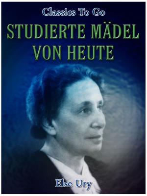 Cover of the book Studierte Mädel von heute by Franz Kafka