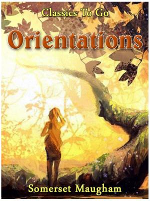 Cover of the book Orientations by Otto Julius Bierbaum