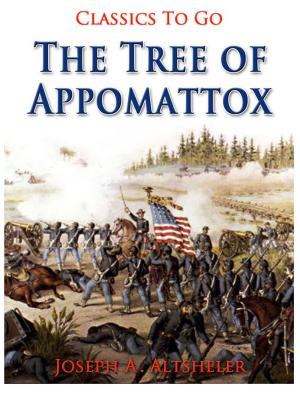 Cover of the book The Tree of Appomattox by Verney Lovett Cameron