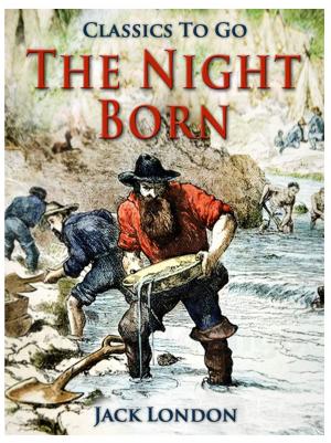 Cover of the book The Night-Born by Anonymer Verfasser