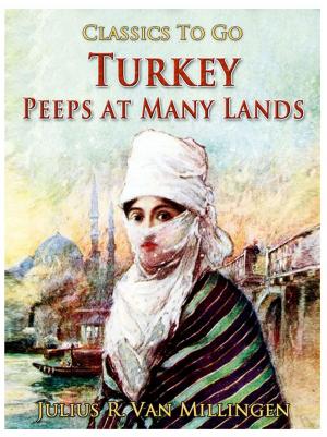 Cover of the book Turkey / Peeps at Many Lands by Jr. Horatio Alger