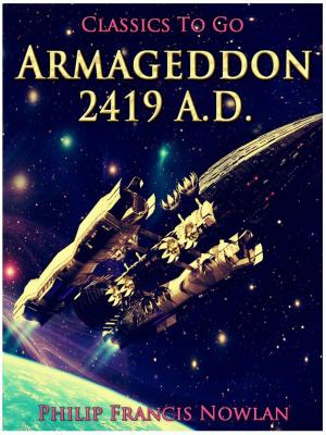 Cover of the book Armageddon—2419 A.D. by Marie Belloc Lowndes