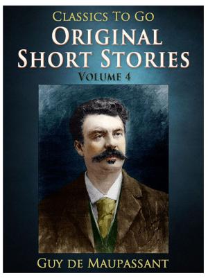 Cover of the book Original Short Stories — Volume 4 by Honoré de Balzac