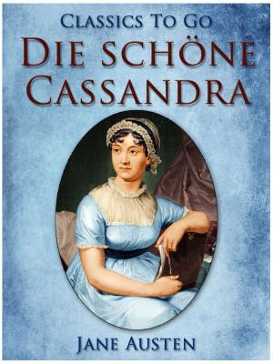 Cover of the book Die schöne Cassandra by Ian Hay