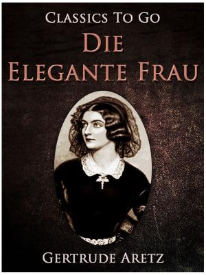 Cover of the book Die elegante Frau by Edgar Wallace