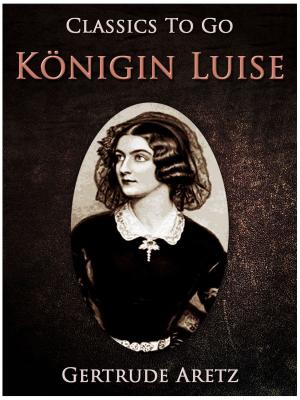 Cover of the book Königin Luise by Georg Ebers