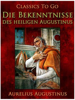 Book cover of Die Bekenntnisse des heiligen Augustinus