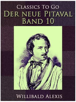 Cover of the book Der neue Pitaval - Band 10 by Honoré de Balzac