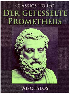 Cover of the book Der gefesselte Prometheus by Otto Julius Bierbaum