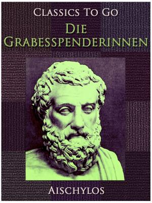 Cover of the book Die Grabesspenderinnen by Henry Paul Mainwaring Jones