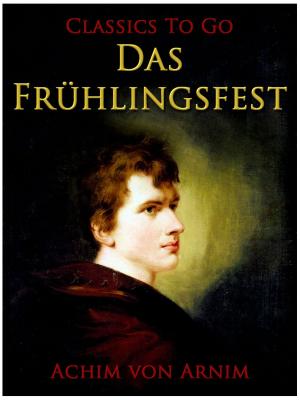 Cover of the book Das Frühlingsfest by Felix Dahn