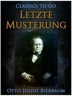 Cover of the book Letzte Musterung by W. Patterson Atkinson, Washington Irving, Edgar Allan Poe, Nathaniel Hawthorne, Francis Bret Harte, Robert Louis Stevenson, Rudyard Kipling