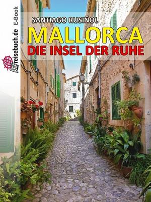 Cover of the book Mallorca - die Insel der Ruhe by Thomas Schulz
