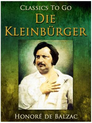 Cover of the book Die Kleinbürger by Otto Julius Bierbaum