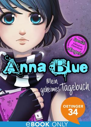 Cover of the book Anna Blue. Mein geheimes Tagebuch by Evelyn Uebach