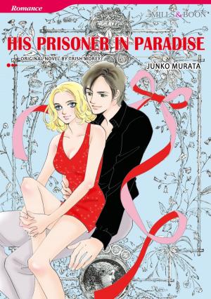 Cover of the book HIS PRISONER IN PARADISE by Joanna Neil
