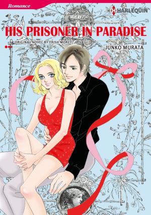 Cover of the book HIS PRISONER IN PARADISE by Wendy Etherington