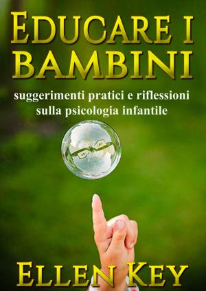 Cover of the book Educare i bambini by Ernesto Bozzano