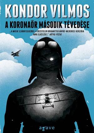 Cover of the book A koronaõr második tévedése by Baráth Katalin