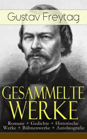 Cover of the book Gesammelte Werke: Romane + Gedichte + Historische Werke + Bühnenwerke + Autobiografie by Richmal Crompton