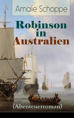Cover of the book Robinson in Australien (Abenteuerroman) by Oskar Panizza