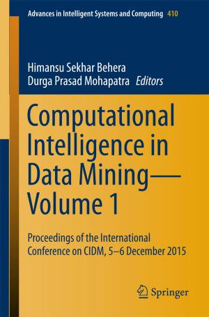 Cover of the book Computational Intelligence in Data Mining—Volume 1 by Gagari Chakrabarti, Chitrakalpa Sen