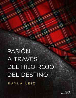 Cover of the book Pasión a través del hilo rojo del destino by Corín Tellado