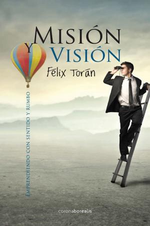 Cover of the book Misión y visión by Anand Bhatt