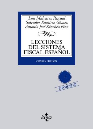 Cover of the book Lecciones del Sistema Fiscal Español by Rosa María González de Patto, Antonio M. Lozano Martín, Guillermo Orozco Pardo, José Luis Monereo Pérez, y otros