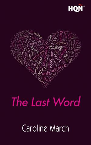 Cover of the book The Last Word by Jessica Gilmore, Jennifer Faye, Michelle Douglas, Andrea Bolter