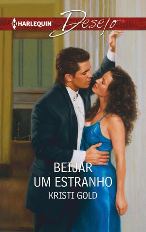 Cover of the book Beijar um estranho by Cathy Williams